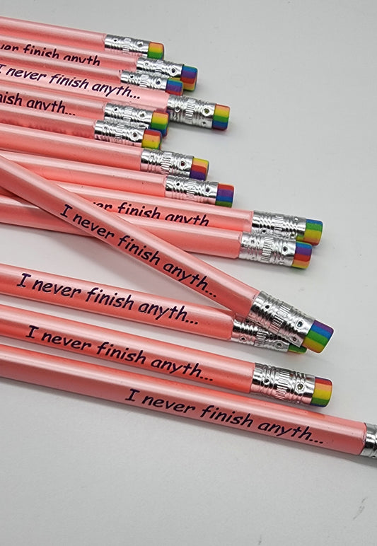 " I never finish anythi..." Triangle, rainbow pencil